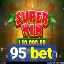 95 bet